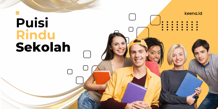 Kumpulan Contoh Puisi Rindu Sekolah